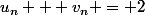 u_n + v_n = 2
