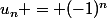 u_n = (-1)^n