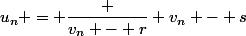 u_n = \dfrac {v_n - r} {v_n - s}