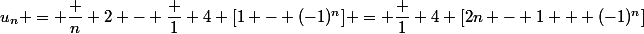 u_n = \dfrac n 2 - \dfrac 1 4 [1 - (-1)^n] = \dfrac 1 4 [2n - 1 + (-1)^n]