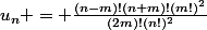 u_n = \frac{(n-m)!(n+m)!(m!)^2}{(2m)!(n!)^2}