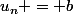 u_n = b