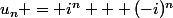 u_n = i^n + (-i)^n