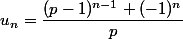u_n=\dfrac{(p-1)^{n-1}+(-1)^n}p