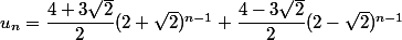 u_n=\dfrac{4+3\sqrt{2}}{2}(2+\sqrt{2})^{n-1}+\dfrac{4-3\sqrt{2}}{2}(2-\sqrt{2})^{n-1}