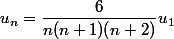 u_n=\dfrac{6}{n(n+1)(n+2)}u_1