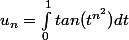 u_n=\int_{0}^{1}{tan(t^{n^2})}dt