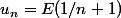u_n=E(1/n+1)