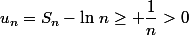u_n=S_n-\ln\,n\geq \dfrac{1}{n}>0