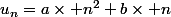 u_n=a\times n^2+b\times n