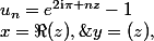 x=\Re(z),\;y=\m(z),\;u_n=e^{2\mathrm{i}\pi nz}-1