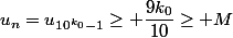 u_n=u_{10^{k_0}-1}\geq \dfrac{9k_0}{10}\geq M