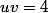 uv=4