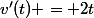v'(t) = 2t