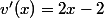 v'(x)=2x-2