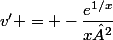 v' = -\dfrac{e^{1/x}}{x²}