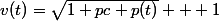 v(t)=\sqrt{1+pc+p(t)} + 1