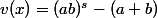 v(x)=(ab)^s-(a+b)