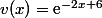 v(x)=\text{e}^{-2x+6}