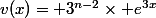 v(x)= 3^{n-2}\times e^{3x}