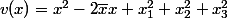 v(x)=x^2-2\overline{x}x+x_1^2+x_2^2+x_3^2