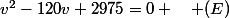v^2-120v+2975=0 \quad (E)