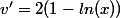 v'=2(1-ln(x))