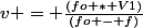 v = \frac{(fo * V1)}{(fo - f)}