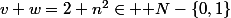 v+w=2+n^2\in \mathbb {N}-\{0,1\}