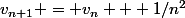 v_{n+1} = v_n + 1/n^2