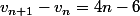 v_{n+1}-v_n=4n-6