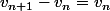 v_{n+1}-v_n=v_n&nbsp;&nbsp;
