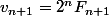 v_{n+1}=2^nF_{n+1}
