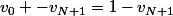 v_0 -v_{N+1}=1-v_{N+1}