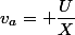 v_a= \dfrac{U}X