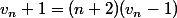 v_n+1=(n+2)(v_n-1)