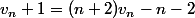 v_n+1=(n+2)v_n-n-2