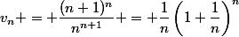 v_n = \dfrac{(n+1)^n}{n^{n+1}} = \dfrac1n\left(1+\dfrac1n\right)^n