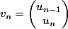 v_n=\begin{pmatrix}u_{n-1}\\u_n\end{pmatrix}