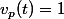 v_p(t)=1