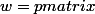 w=\begin {pmatrix}&nbsp;&nbsp;\frac {z-x}{y-x}\end {pmatrix}^2 