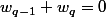 w_{q-1}+w_q=0