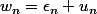 w_n=\epsilon_n u_n