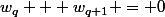 w_q + w_{q+1} = 0