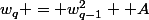 w_q = w_{q-1}^2 +A