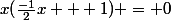 x(\frac{-1}{2}x + 1) = 0