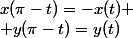 x(\pi-t)=-x(t)
 \\ y(\pi-t)=y(t)