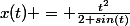 x(t) = \frac{t^2}{2+sin(t)}
