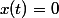 x(t)=0