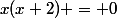 x(x+2) = 0
